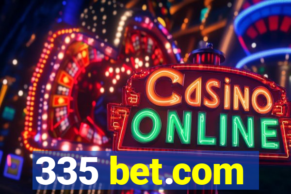 335 bet.com